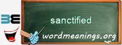 WordMeaning blackboard for sanctified